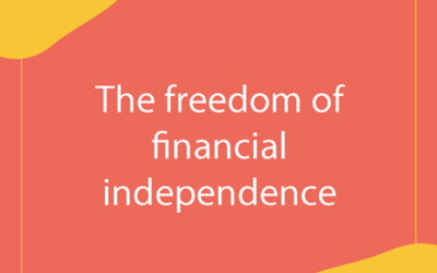 The freedom of financial independence 